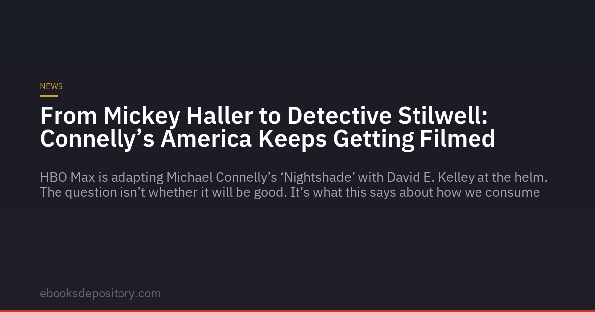 Da Mickey Haller al detective Stilwell: l’America di Connelly continua a essere filmata