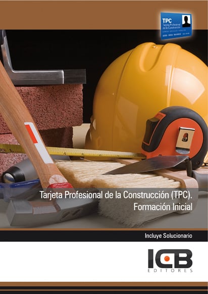 Tarjeta Profesional de la Construcción (Tpc). Formación Inicial