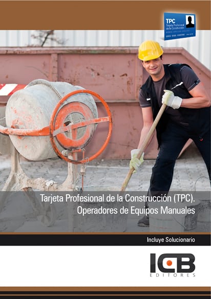 Tarjeta Profesional de la Construcción (Tpc). Operadores de Equipos Manuales
