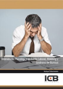 Intervención Psicológica en Estrés Laboral, Mobbing y Síndrome de Burnout