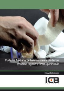 Publication 18 Cuidados Auxiliares de Enfermería en la Unidad del Paciente: Higiene y Úlceras por Presión