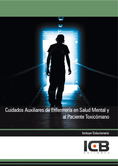 Cuidados Auxiliares de Enfermería en Salud Mental y al Paciente Toxicómano