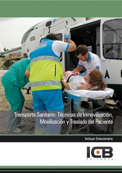 Transporte Sanitario: Técnicas de Inmovilización, Movilización y Traslado del Paciente