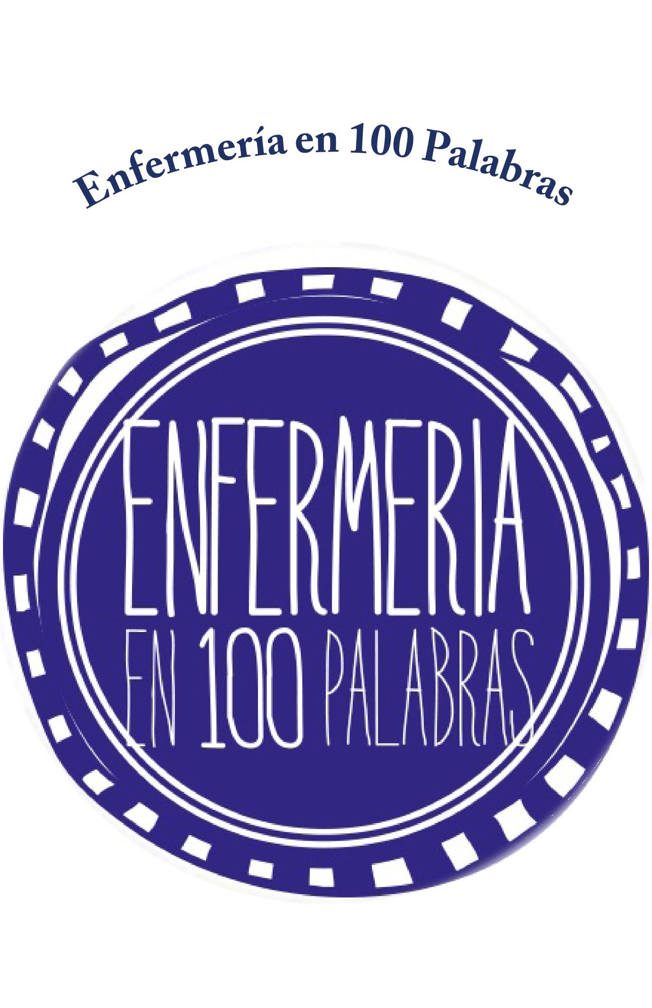 Enfermería en 100 palabras