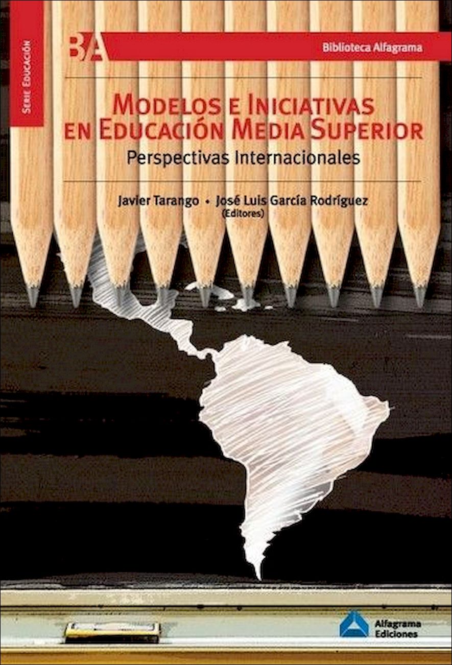 Modelos e iniciativas en eduación media superior. Perspectivas internacionales