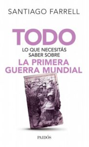 Publication 24 Todo lo que necesitás saber sobre la primera guerr