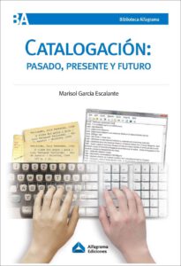 Publication 22 Catalogación: pasado, presente y futuro