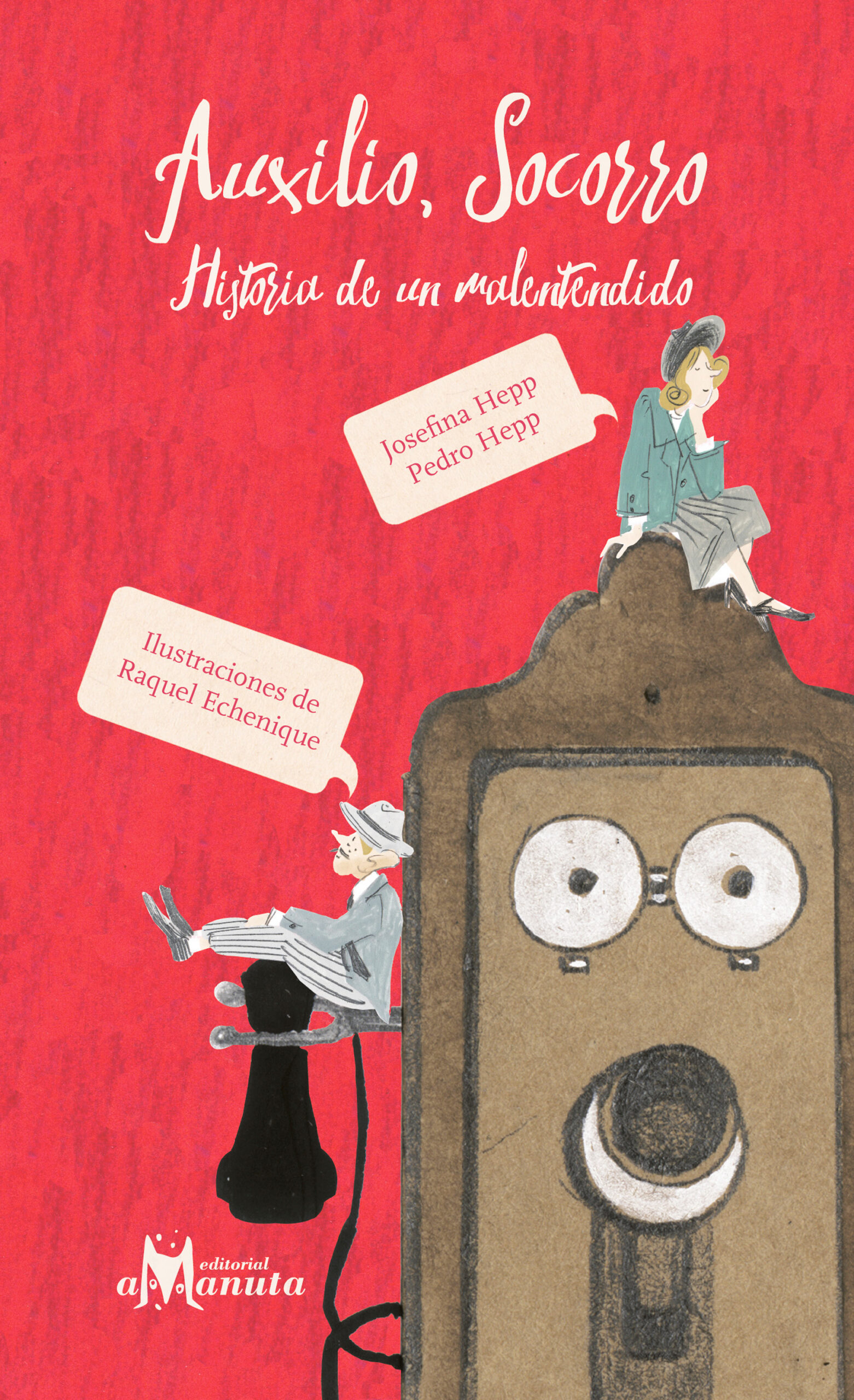 Auxilio, Socorro: Historia de un malentendido