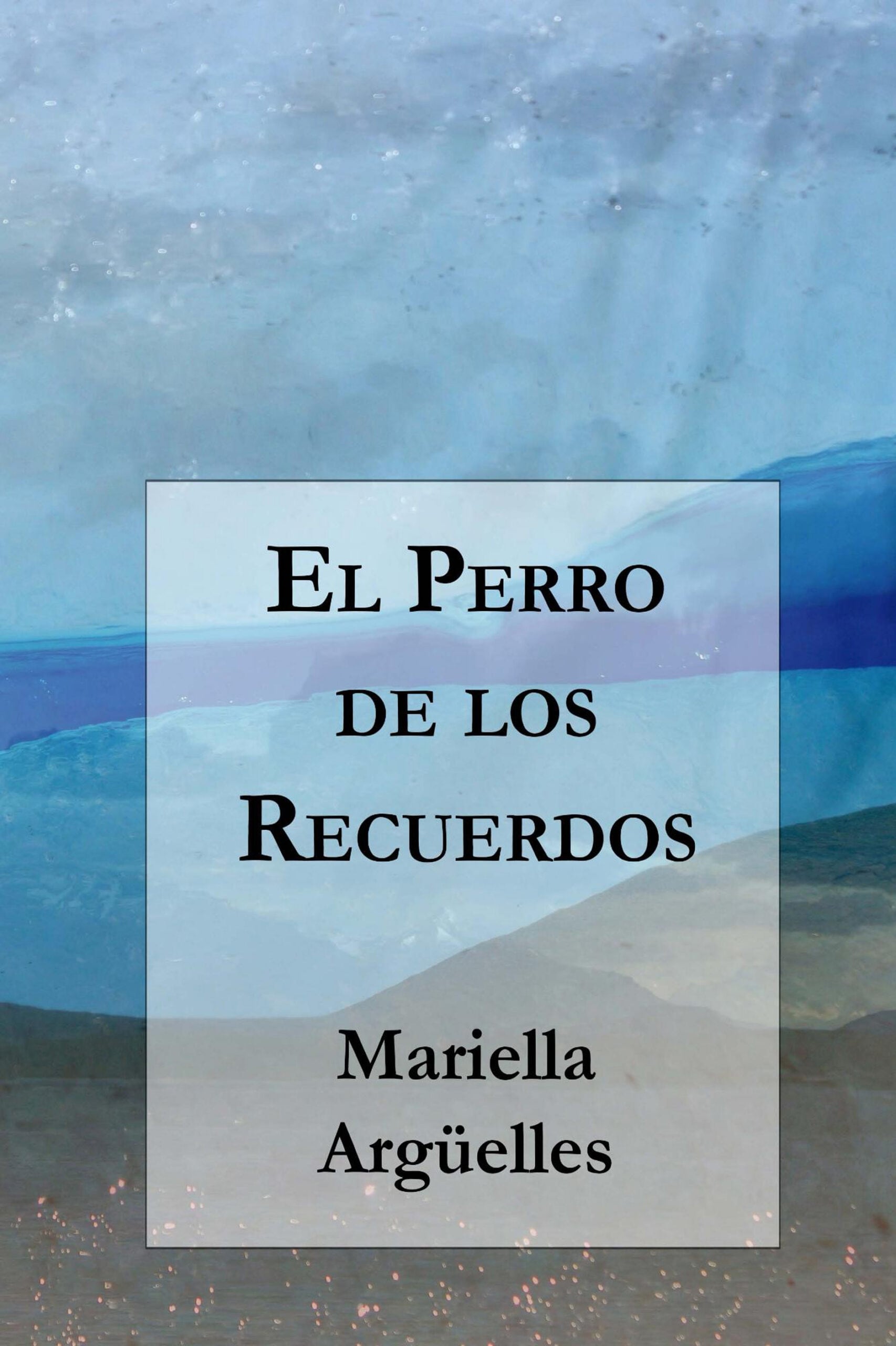 El Perro de los Recuerdos
