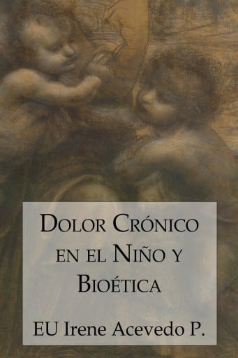 Dolor crónico en el niño y bioética