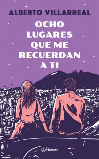 Ocho lugares que me recuerdan a ti (Nueva edición)