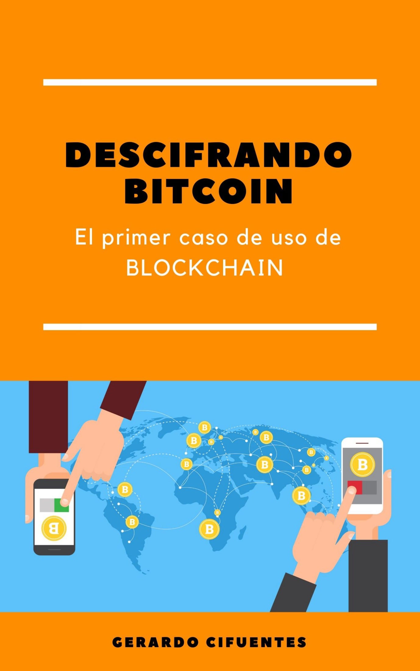 Descifrando Bitcoin: El primer caso de uso de blockchain