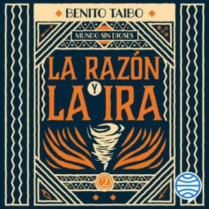 Publication 13 Mundo sin dioses 2. La razón y la ira