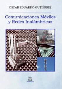 Comunicaciones Móviles y Redes Inalámbricas. Gutierrez.