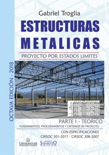 Estructuras Metalicas Tomo 1 Teorico. Troglia.