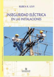Inseguridad eléctrica en las instalaciones. Levy.