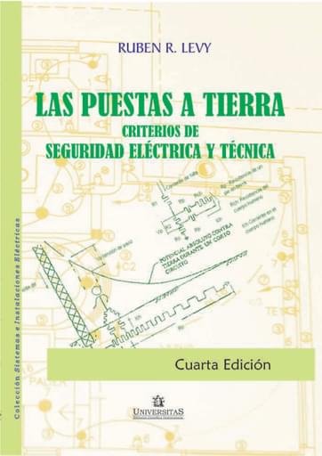 Puestas a Tierra. Criterios de Seguridad eléctrica y técnica. Levy.