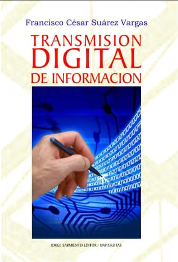 Transmisión Digital de Información. Suarez Vargas.
