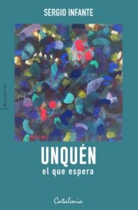 Unquén, el que espera