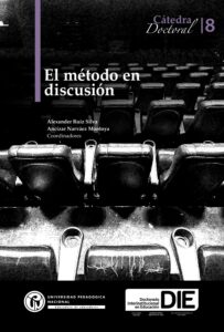 El método en discusión. Cátedra Doctoral 8.