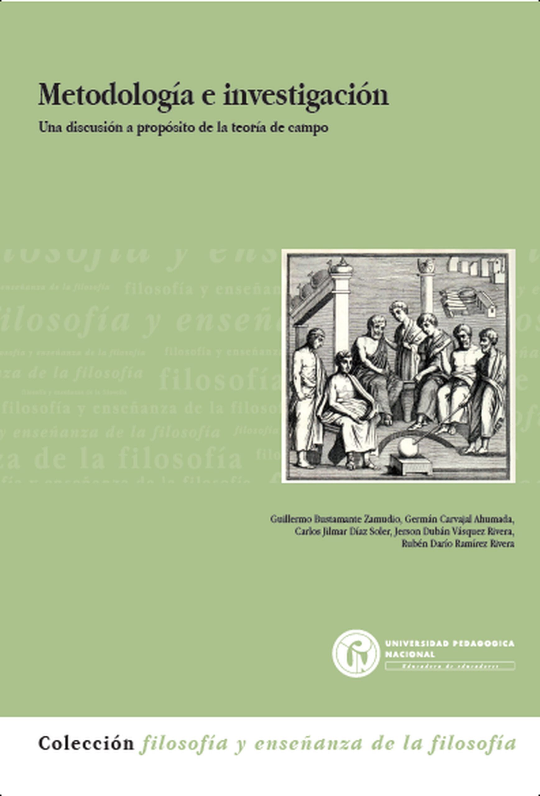 Metodología e investigación. . Una discusión a propósito de la teoría de campo