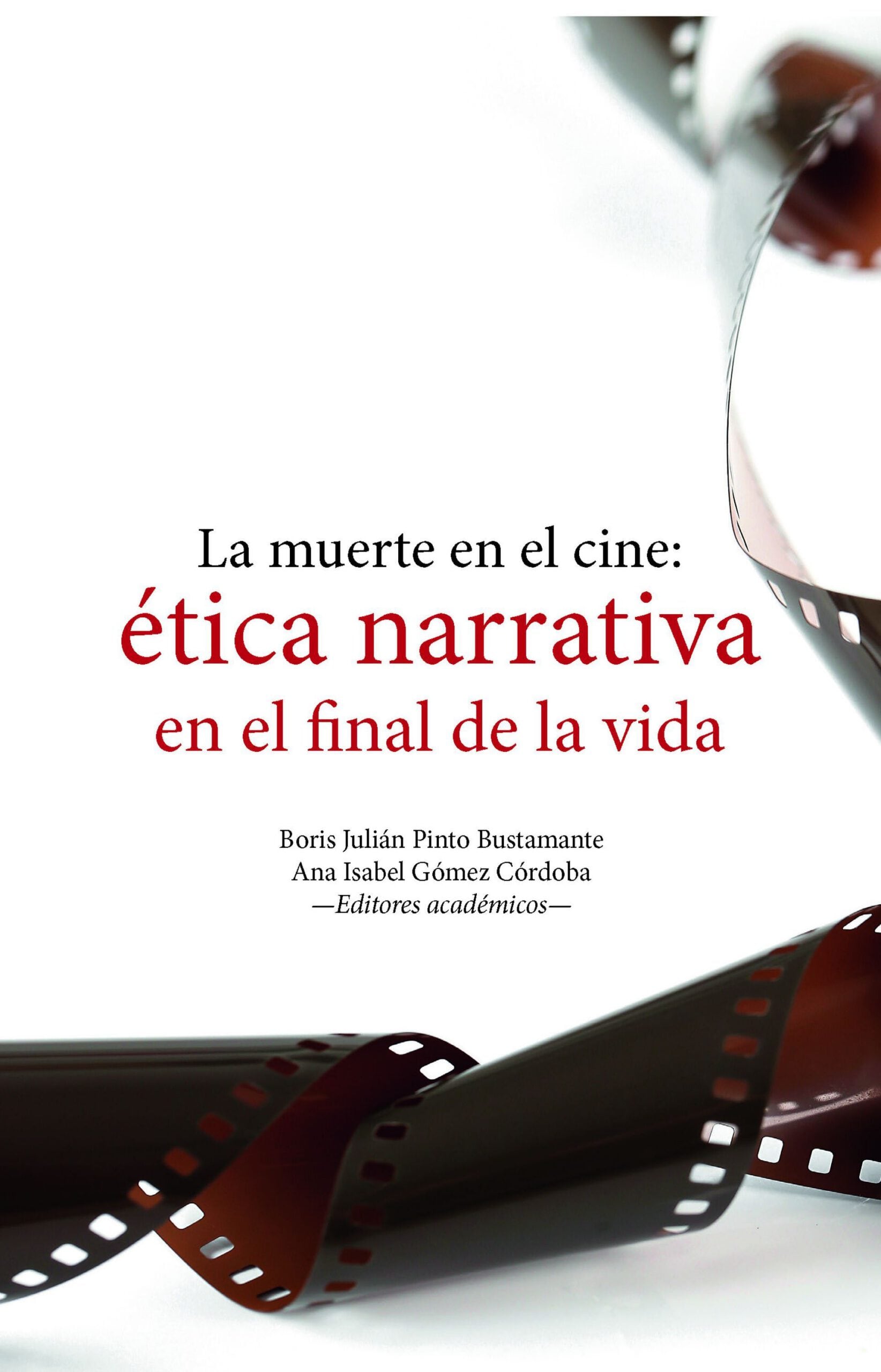 La muerte en el cine: ética narrativa en el final de la vida.