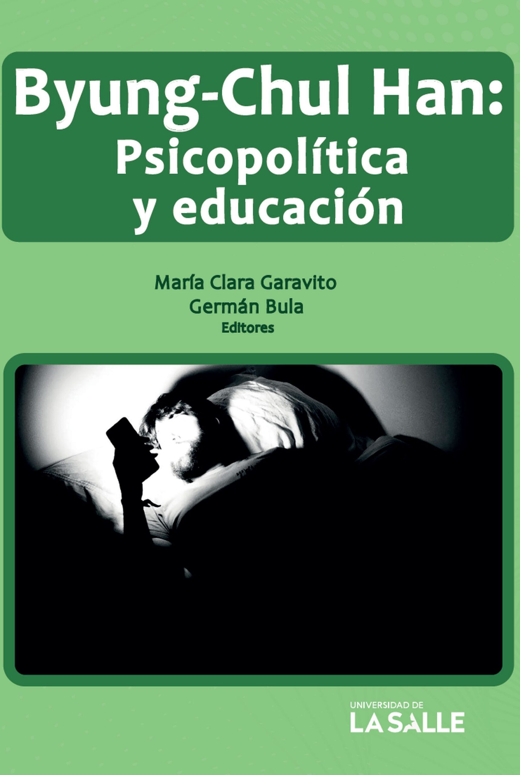 Byun-Chul Han. psicopolítica y educación