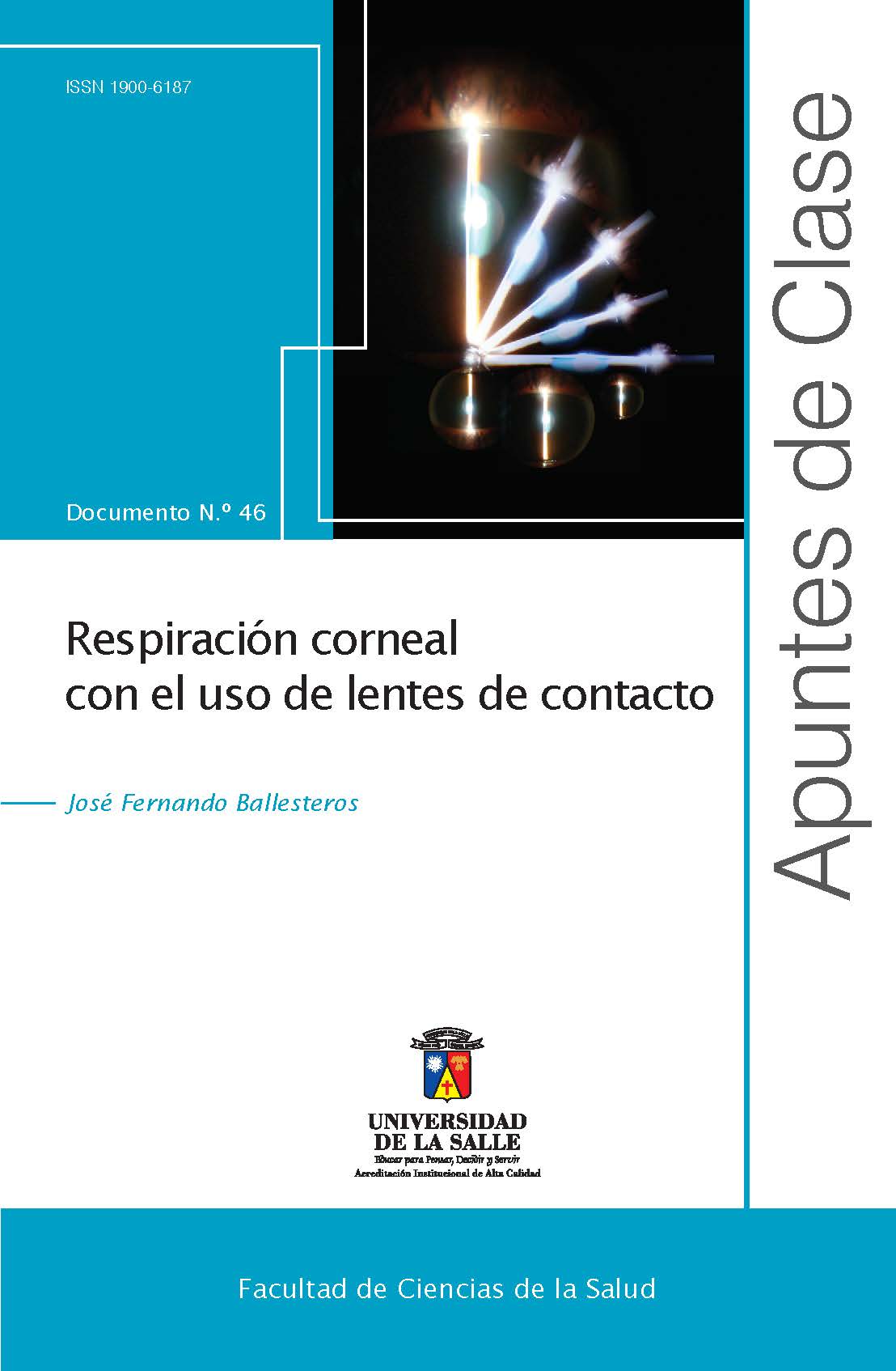 Respiración corneal con el uso de lentes de contacto.