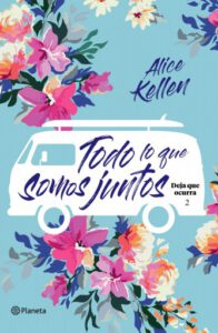 Todo lo que somos juntos (Edición mexicana)