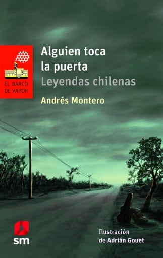Alguien toca la puerta: Leyendas chilenas