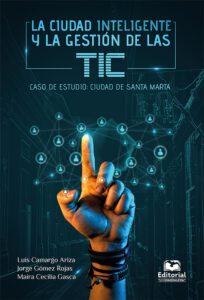 Publication 19 La ciudad inteligente y la gestión de las TIC. Caso de estudio: ciudad de Santa Marta