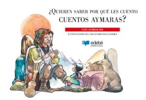 Publication 19 ¿Quieren saber por qué les cuento cuentos aymaras?