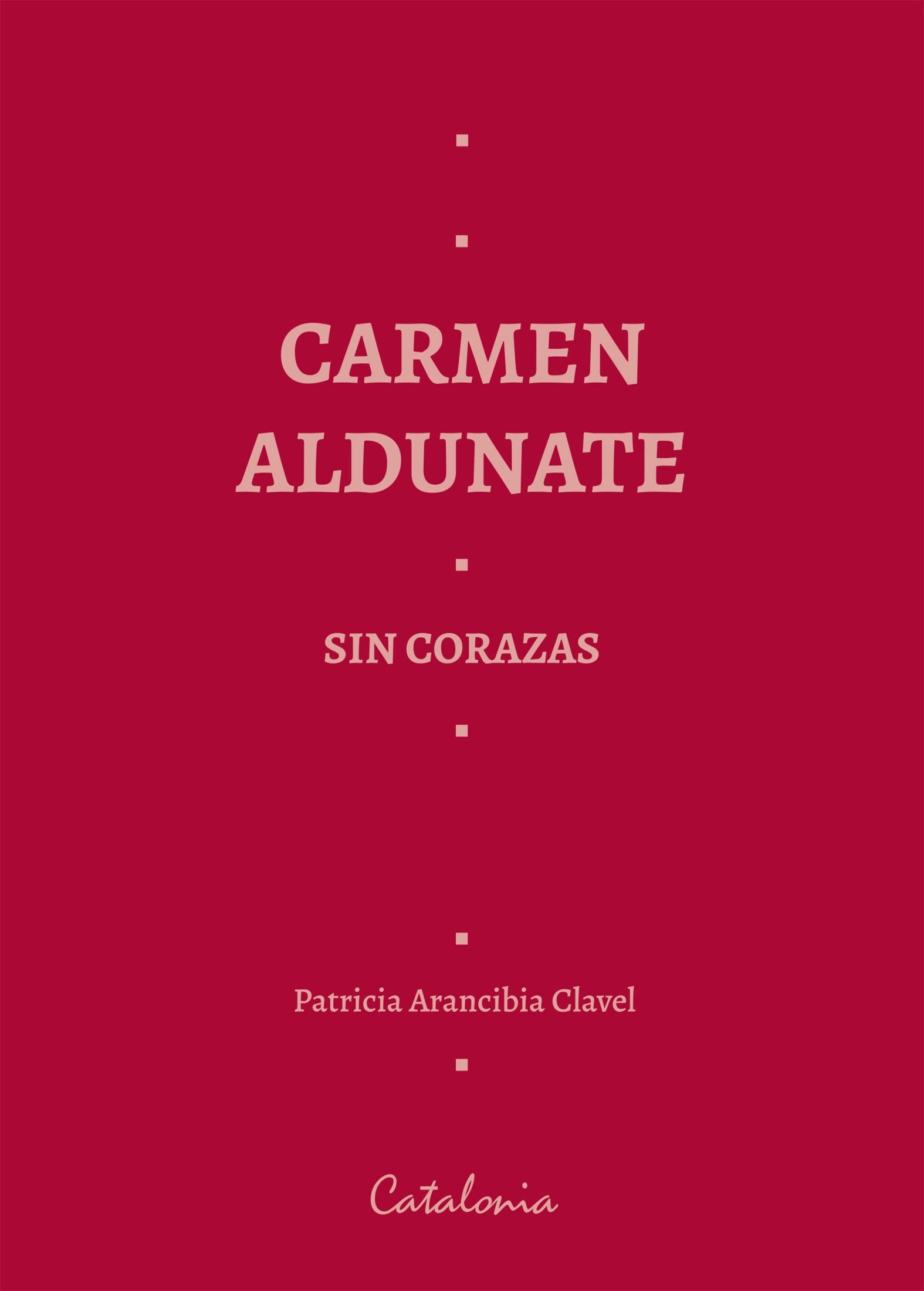 Carmen Aldunate sin corazas
