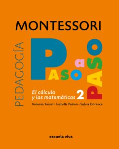 Montessori paso a paso Cálculo 2: El cálculo y la matemáticas