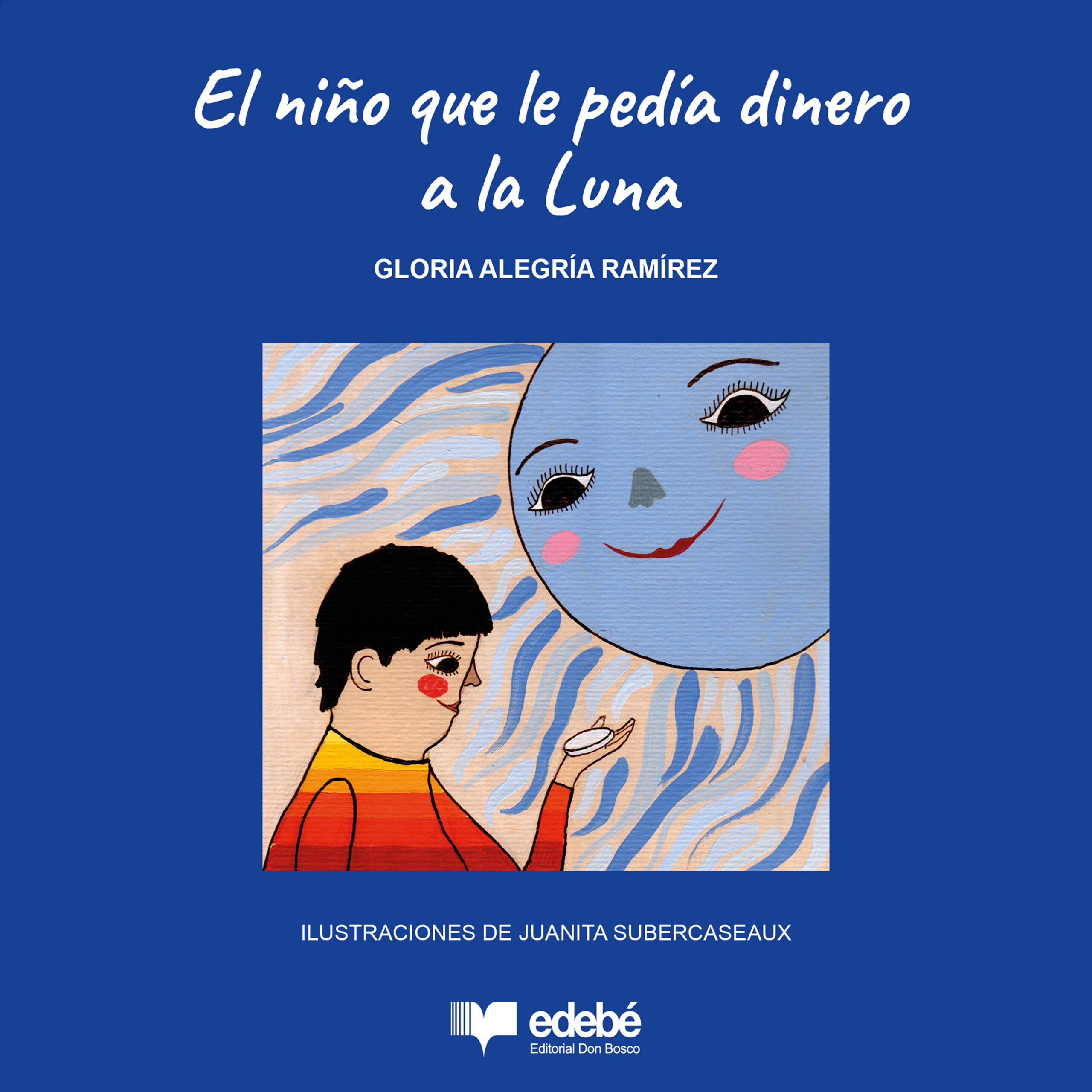 El niño que le pedía dinero a la Luna