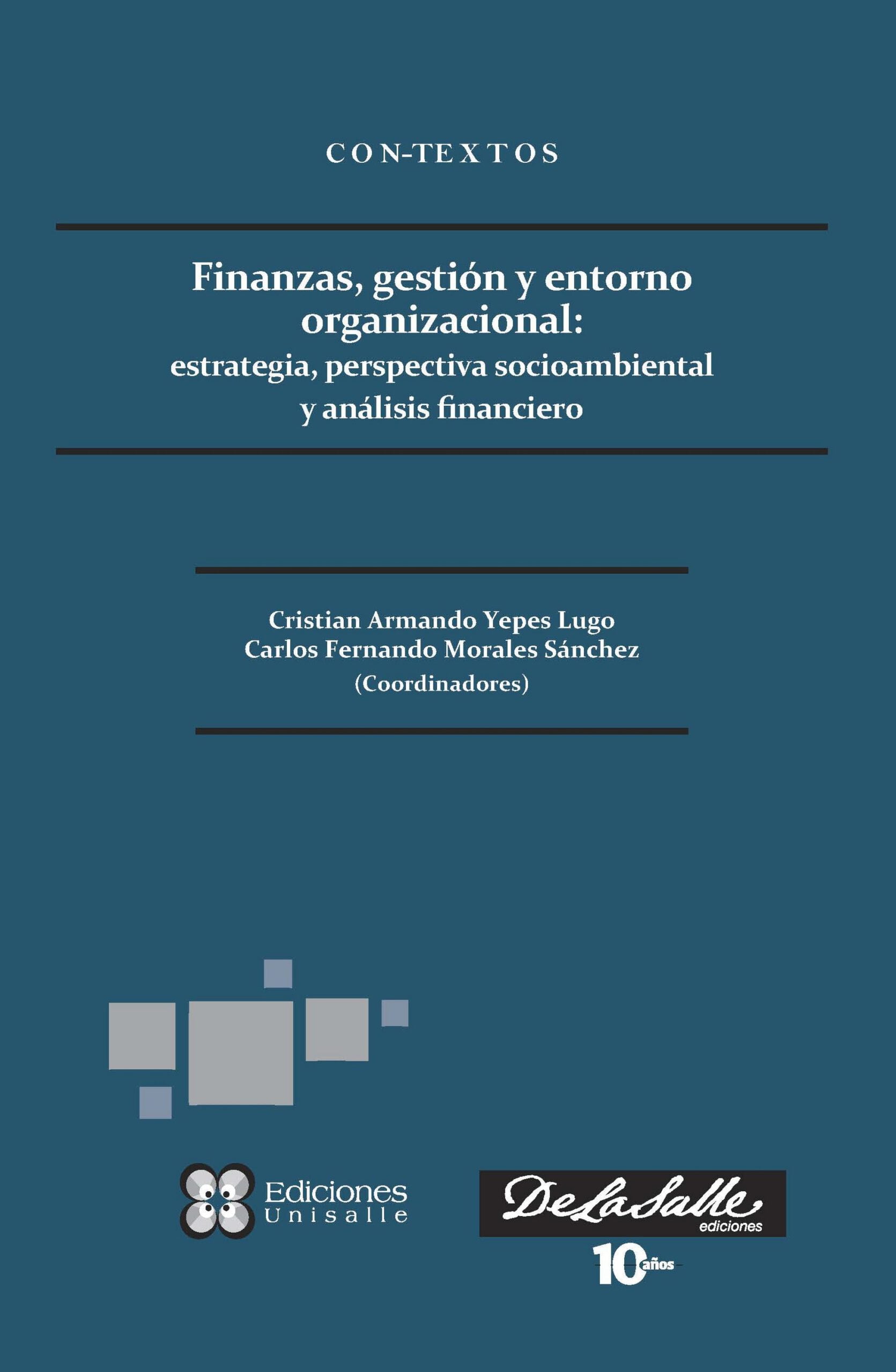 Finanzas, gestión y entorno organizacional. Estrategia, perspectiva socioambiental y análisis financiero
