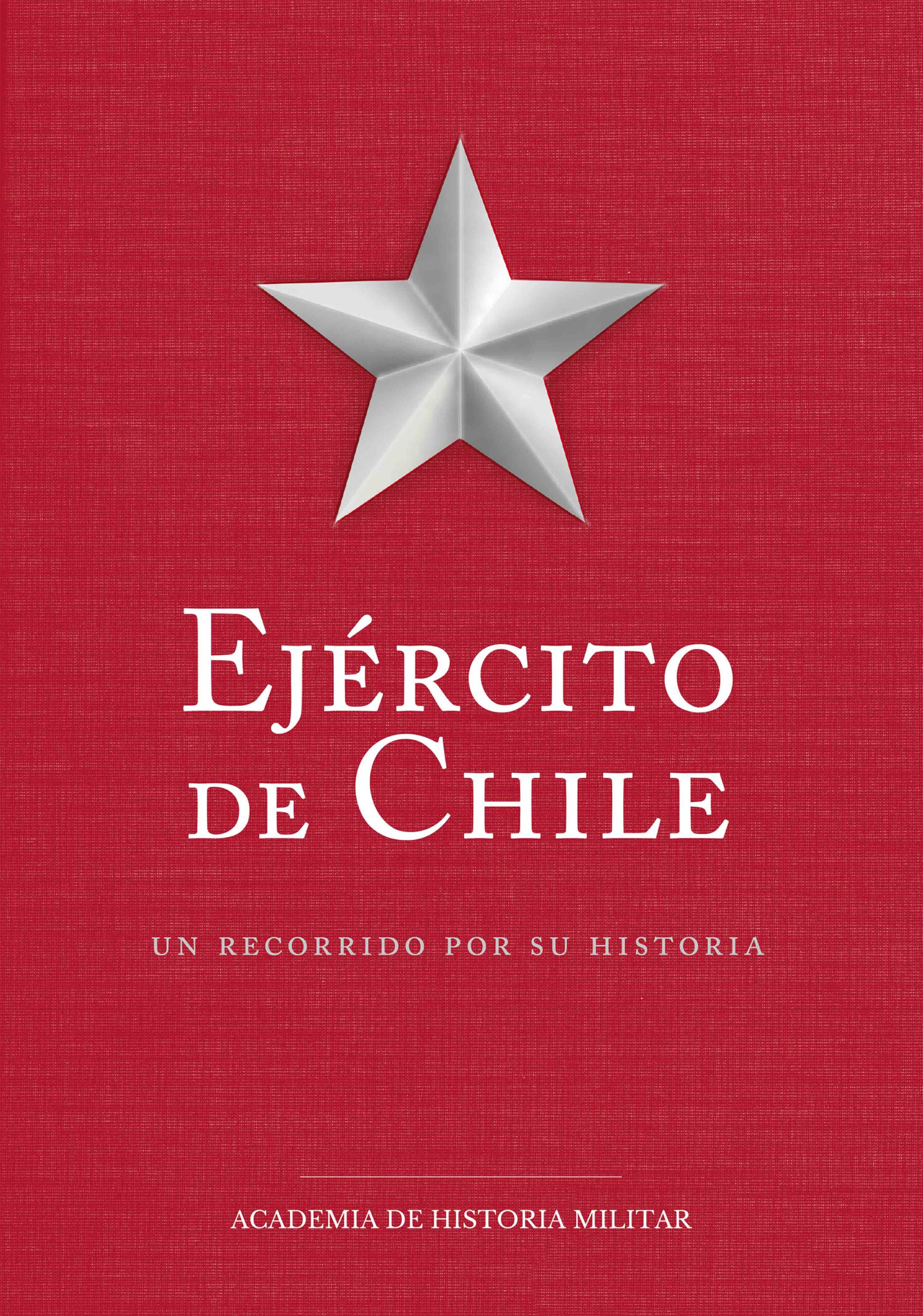 Ejército de Chile, un recorrido por su historia