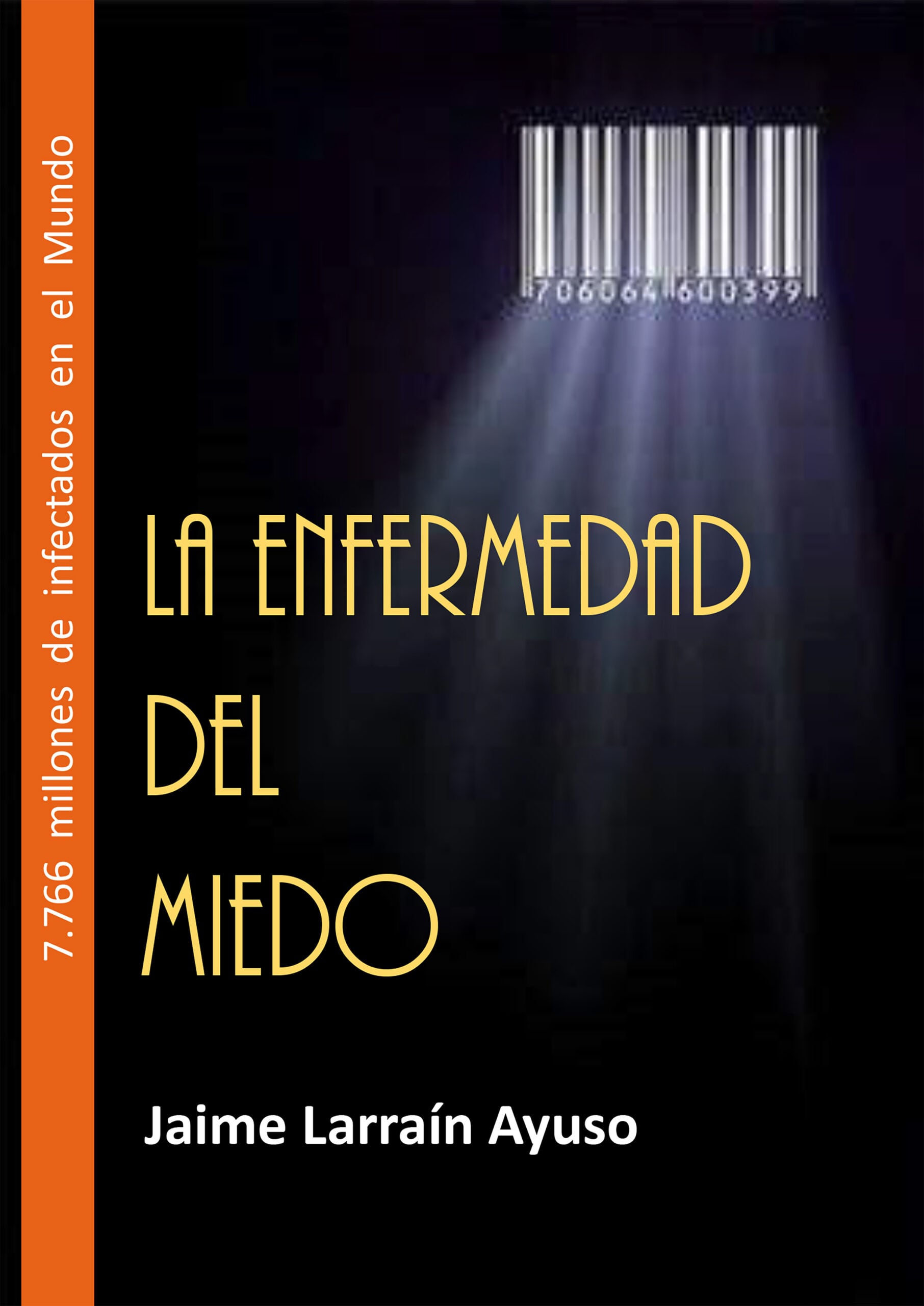 La Enfermedad del Miedo