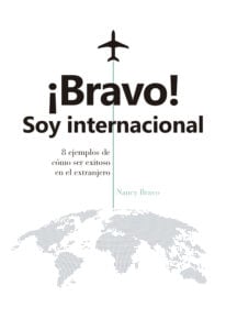 ¡Bravo! Soy internacional: 8 ejemplos de cómo triunfar en el extranjero