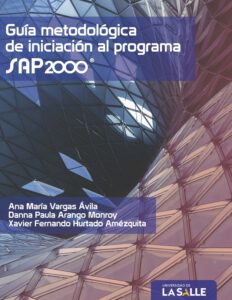 Guía metodológica de iniciación al programa SAP2000.