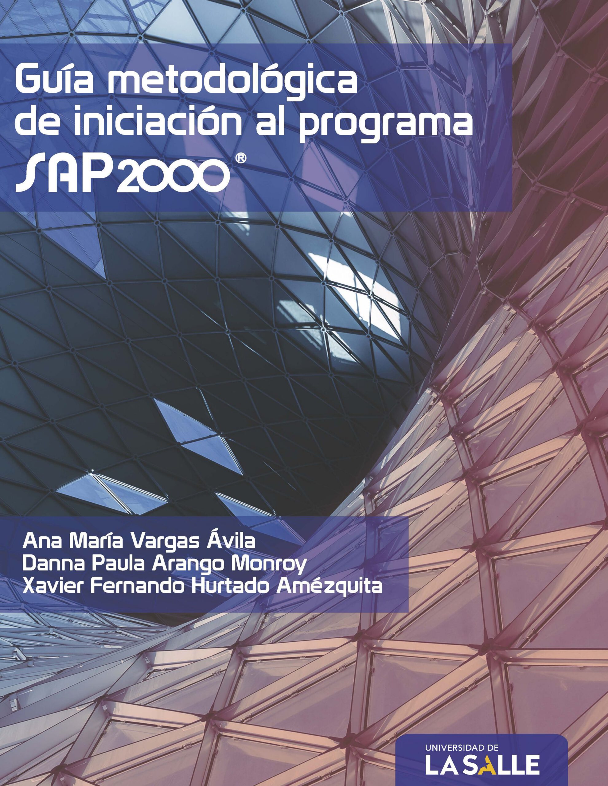 Guía metodológica de iniciación al programa SAP2000.