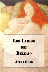 Los labios del delirio
