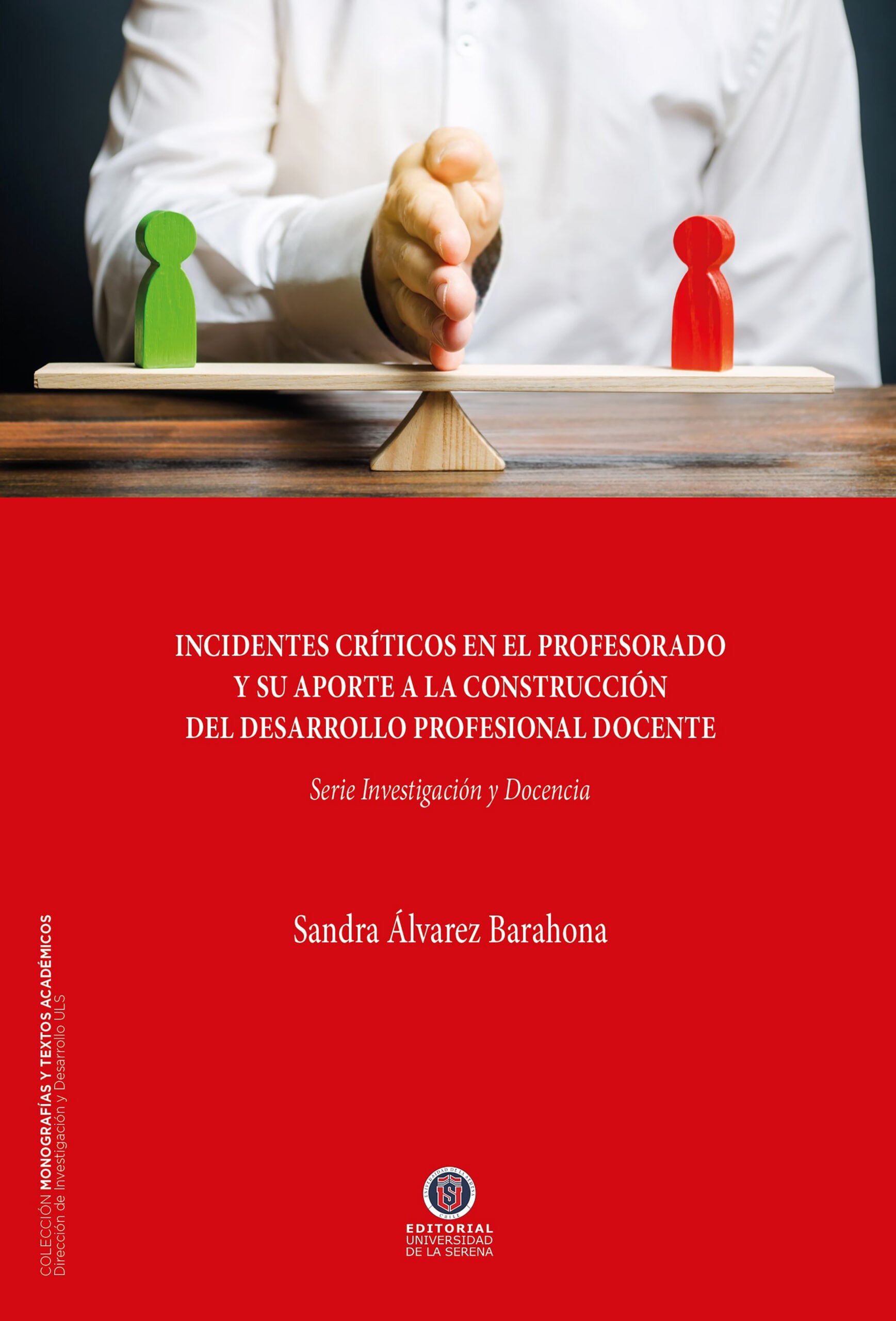 Incidentes críticos en el profesorado y su aporte a la construcción del desarrollo profesional docente