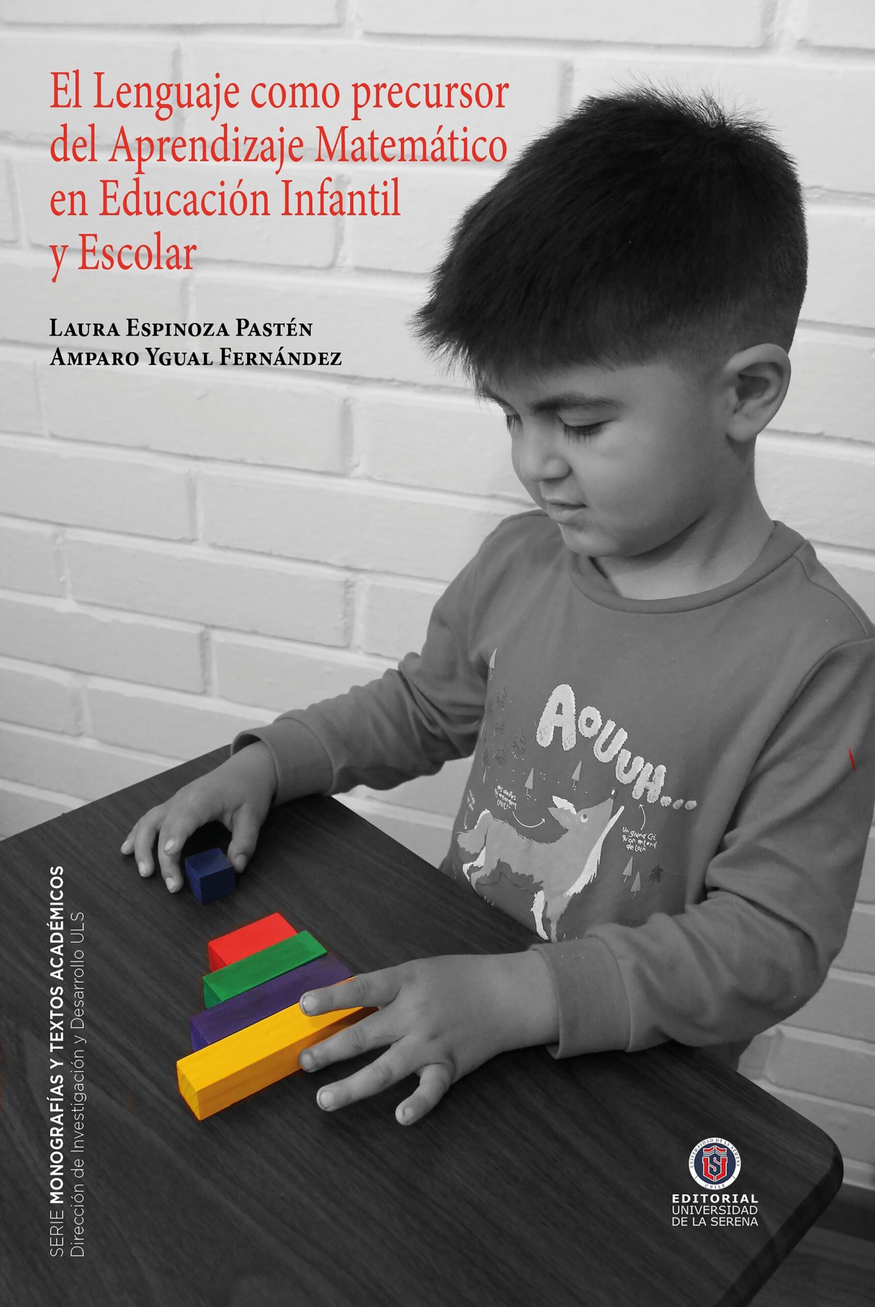 El Lenguaje como precursor del Aprendizaje Matemático en Educación Infantil y Escolar