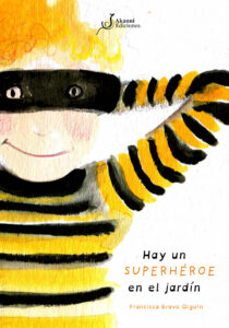 Hay un superhéroe en el Jardín