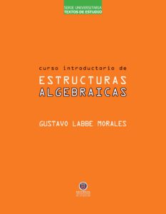 Curso Introductorio de Estructuras Algebraicas