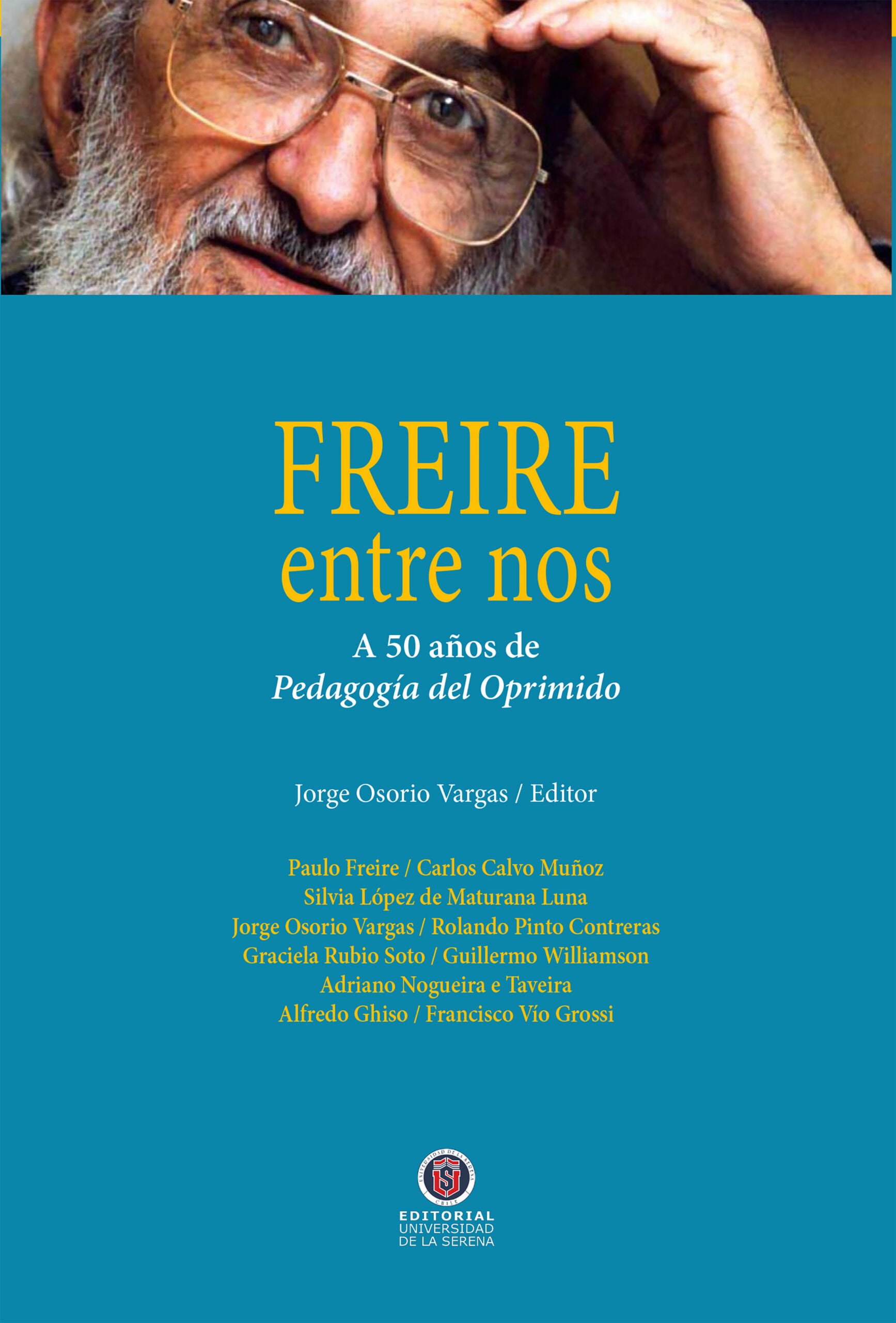 Freire entre nos: A 50 años de Pedagogía del Oprimido