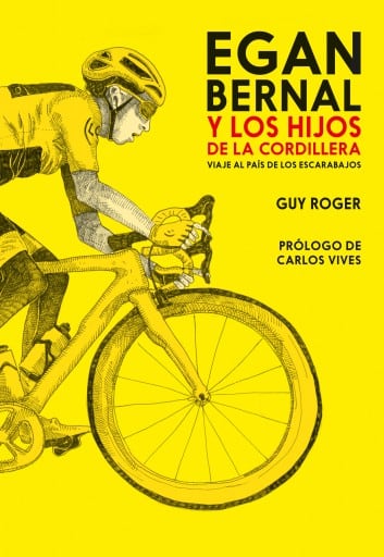 Egan Bernal y Los hijos de la cordillera: Viaje al país de los escarabajos