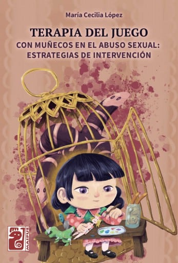 Terapia del juego con muñecos en el abuso sexual: estrategias de intervención