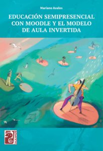 Educación semipresencial con moodle y el modelo de aula invertida